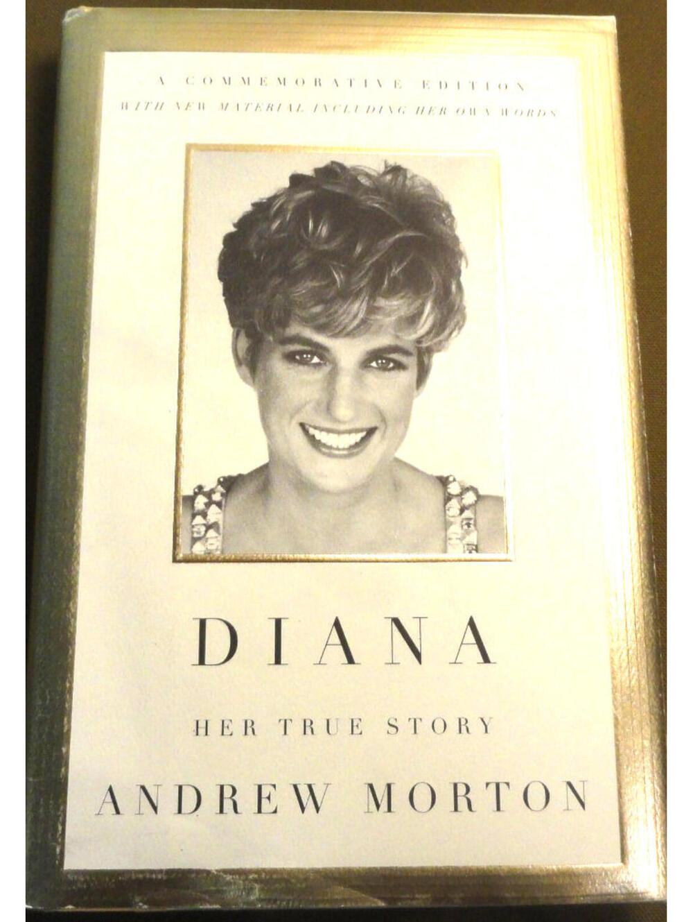 DIANA : HER TRUE STORY IN HER OWN WORDS BY ANDREW MORTON PHOTOS (1997 HARDCOVER)